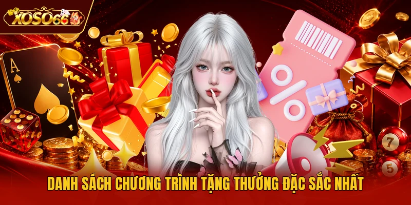 Danh sách chương trình tặng thưởng đặc sắc nhất