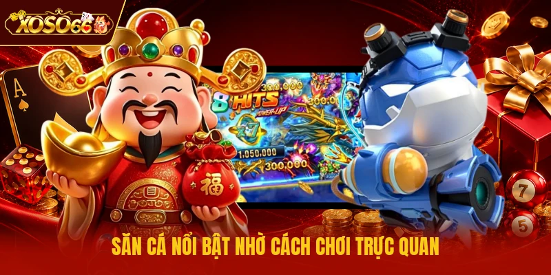 Săn cá nổi bật nhờ cách chơi trực quan